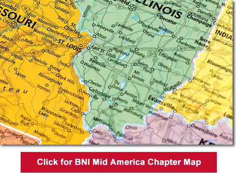 BNI Mid America serves southern Illinois and St. Louis Missouri