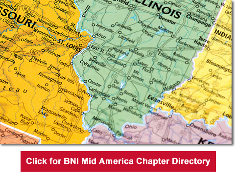 BNI Mid America serves southern Illinois and St. Louis Missouri